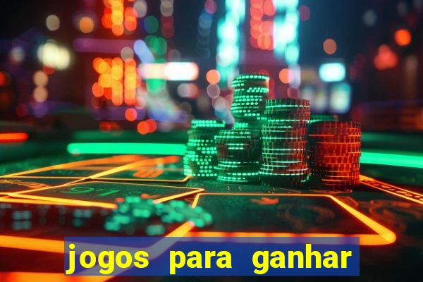 jogos para ganhar dinheiro de verdade sem precisar depositar